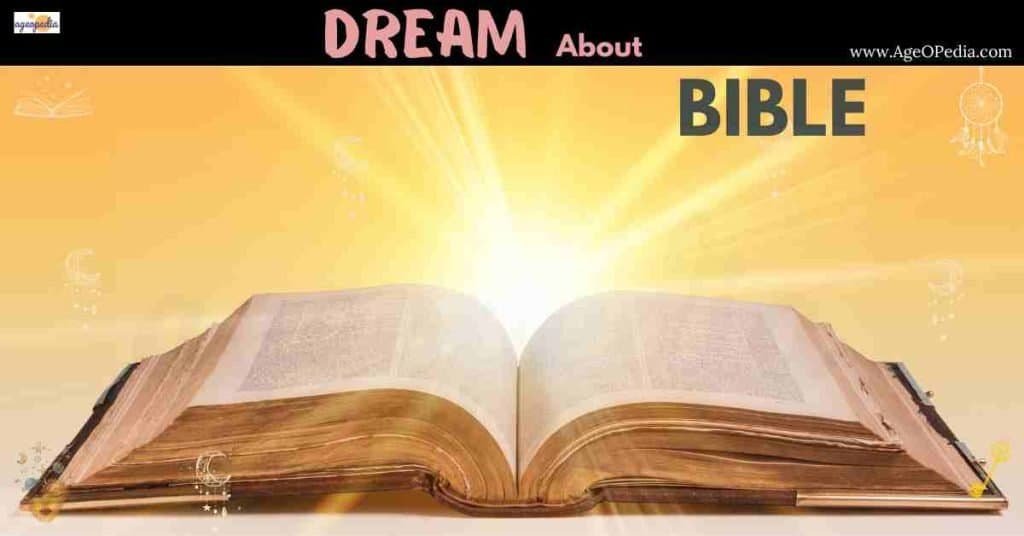 Dream about Bible: Biblical & Spiritual meaning, interpretation, good or bad