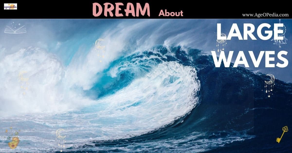 Dream about Large Waves