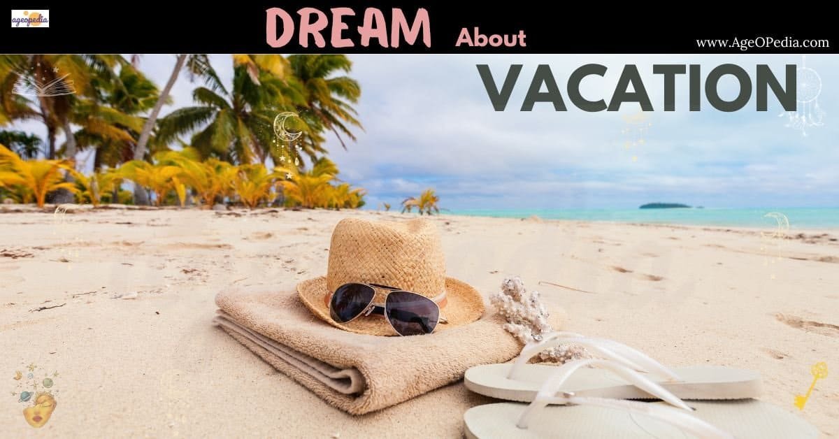 Dream about Vacation